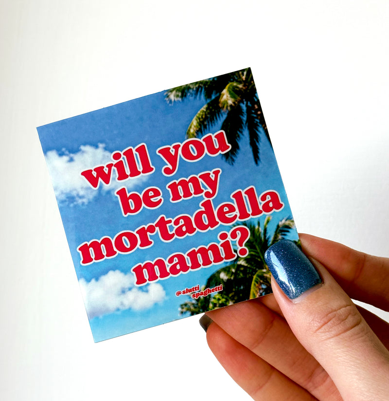 can i be your mortadella mami? sticker